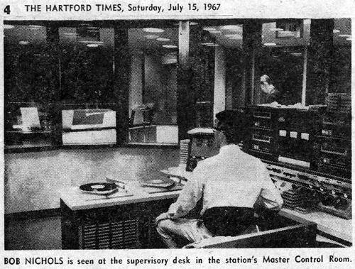 The Hartford Times, July 15, 1967 - Bob Nichols is seen at the supervisory desk in WDRC's Master Control Room.