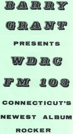 Barry Grant presents WDRC FM 103 Connecticut's Newest Album Rocker