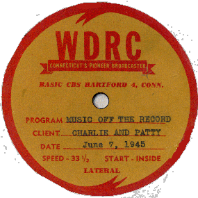 June 7, 1945 - label of the recording featuring Charlie Parker and Patty Welch's engagement announcement on WDRC's Music Off The Record program