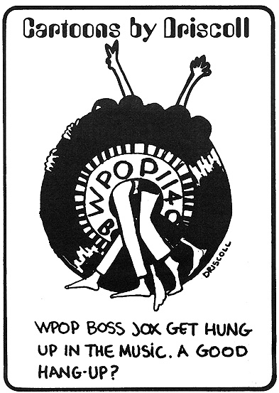 Cartoons by Driscoll - WPOP's Go Magazine - August 15, 1969